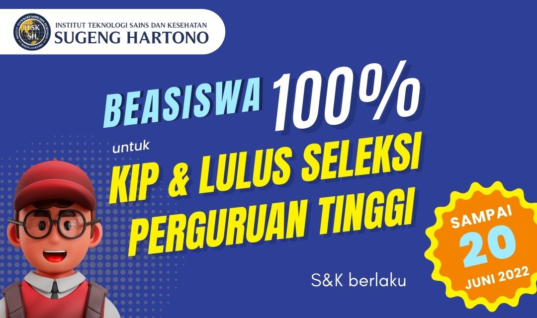 Lolos SNMPTN tapi Terbentur Biaya? Jangan Kuatir ! Ada BEASISWA 100% di Institut Teknologi Sains dan Kesehatan Sugeng Hartono